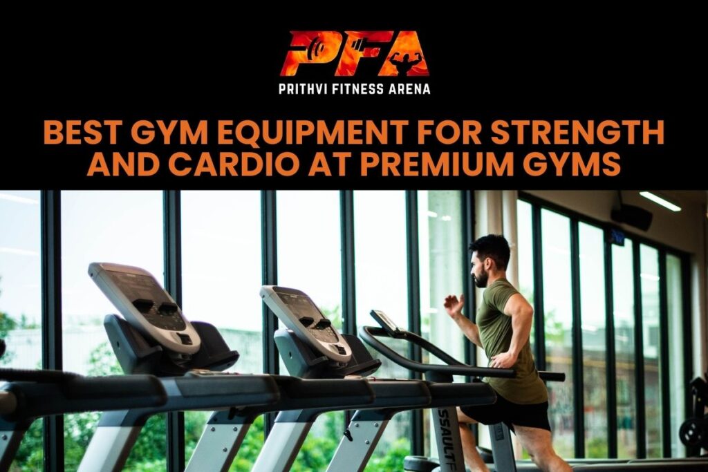 Best Gym Equipment for Strength and Cardio at Premium Gyms