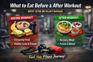 Pre and post workout nutrition guide at Best Gym in Vijay Nagar